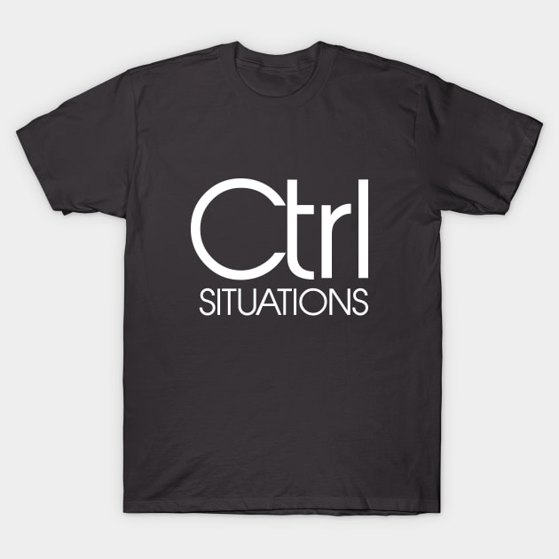 Ctrl Situation T-Shirt by Magniftee